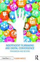 Book cover of: Independent Filmmaking and Digital Convergence. By: Vladan Nikolic