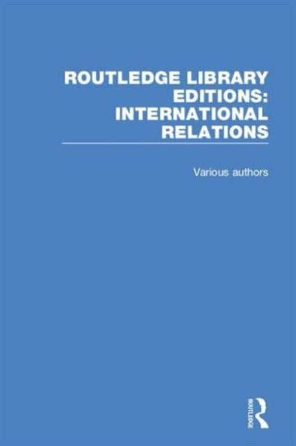 Book cover of: Routledge Library Editions: International Relations