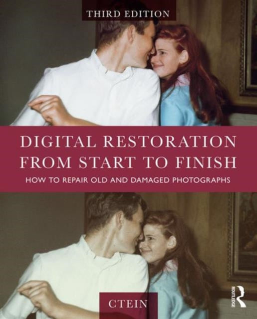 Book cover of: Digital Restoration from Start to Finish. By: Ctein