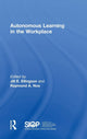 Book cover of: Autonomous Learning in the Workplace. By: Jill E. Ellingson
