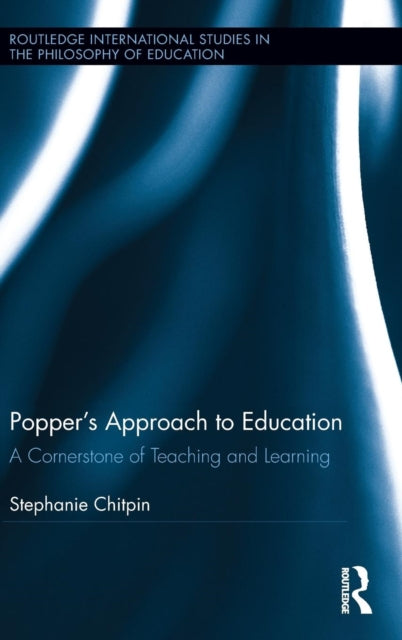 Book cover of: Popper's Approach to Education. By: Stephanie Chitpin