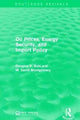 Book cover of: Oil Prices, Energy Security, and Import Policy. By: Douglas R. Bohi