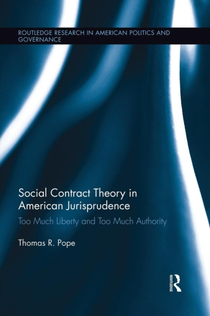 Book cover of: Social Contract Theory in American Jurisprudence. By: Thomas R. Pope