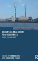 Book cover of: China's Global Quest for Resources. By: Fengshi Wu