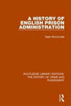 Book cover of: History of English Prison Administration. By: Sean Mcconville