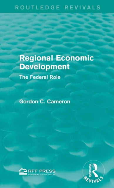 Book cover of: Regional Economic Development. By: Gordon C. Cameron