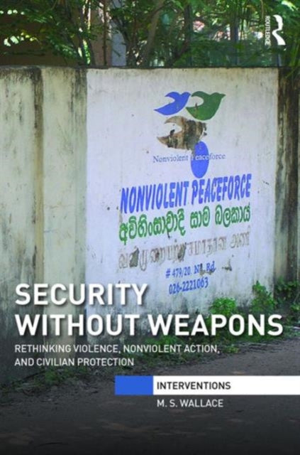 Book cover of: Security Without Weapons. By: Mary S. Wallace