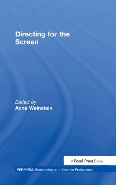 Book cover of: Directing for the Screen. By: Anna Weinstein
