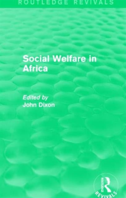 Book cover of: Social Welfare in Africa. By: John Dixon