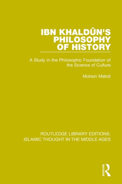 Book cover of: Ibn Khaldun's Philosophy of History. By: Muhsin Mahdi
