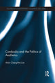 Book cover of: Cambodia and the Politics of Aesthetics. By: Alvin Cheng-Hin Lim