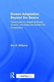 Book cover of: Screen Adaptation: Beyond the Basics. By: Eric R. Williams
