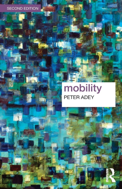 Book cover of: Mobility. By: Peter Adey