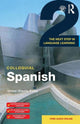 Book cover of: Colloquial Spanish 2. By: Untza Otaola Alday