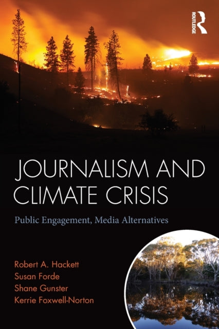 Book cover of: Journalism and Climate Crisis. By: Robert A. Hackett