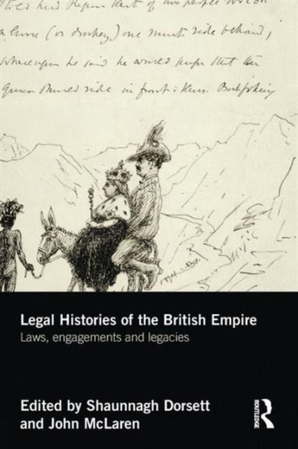 Book cover of: Legal Histories of the British Empire. By: Shaunnagh Dorsett