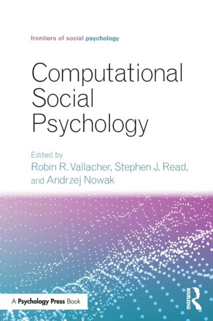 Book cover of: Computational Social Psychology. By: Robin R. Vallacher