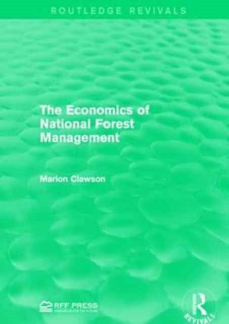 Book cover of: Economics of National Forest Management. By: Marion Clawson