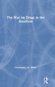 Book cover of: War on Drugs in the Americas. By: Christopher M. White