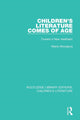 Book cover of: Children's Literature Comes of Age. By: Maria Nikolajeva