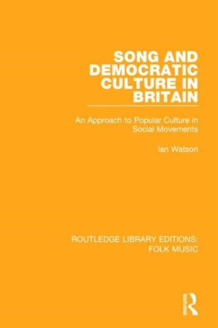 Book cover of: Song and Democratic Culture in Britain. By: Ian Watson