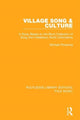 Book cover of: Village Song & Culture. By: Michael Pickering