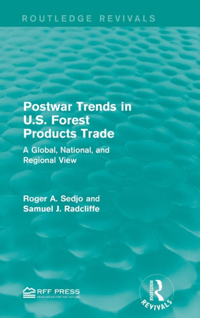Book cover of: Postwar Trends in U.S. Forest Products Trade. By: Roger A. Sedjo
