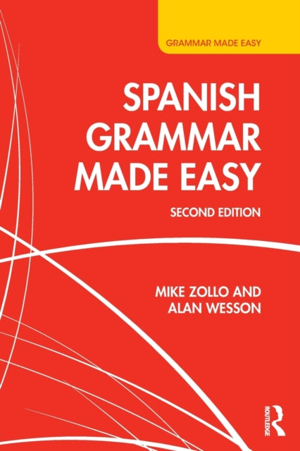 Book cover of: Spanish Grammar Made Easy. By: Mike Zollo