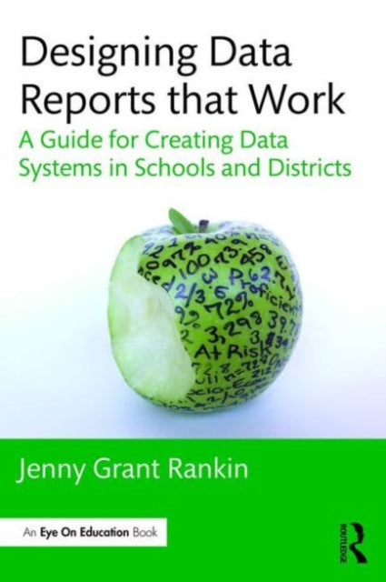 Book cover of: Designing Data Reports that Work. By: Jenny Grant Rankin