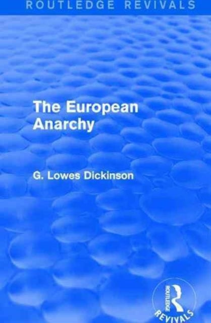 Book cover of: European Anarchy. By: G. Lowes Dickinson