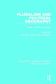 Book cover of: Pluralism and Political Geography. By: Nurit Kliot