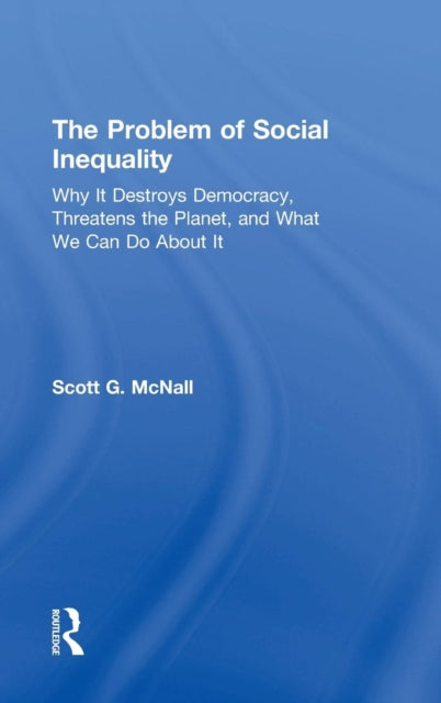 Book cover of: Problem of Social Inequality. By: Scott G. McNall