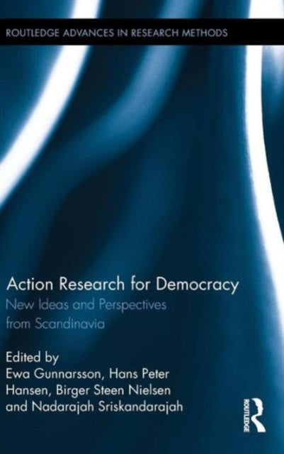 Book cover of: Action Research for Democracy. By: Ewa Gunnarsson