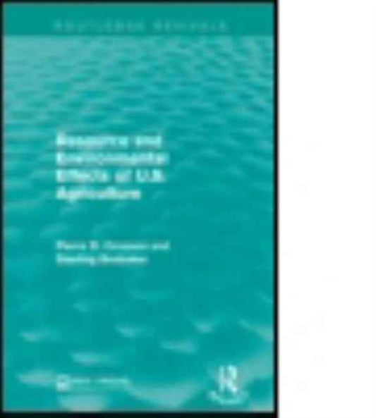 Book cover of: Resource and Environmental Effects of U.S. Agriculture. By: Pierre R. Crosson