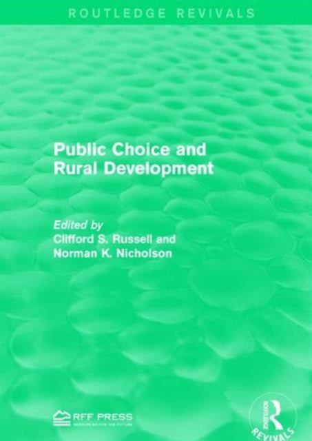 Book cover of: Public Choice and Rural Development. By: Clifford S. Russell