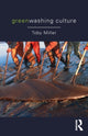 Book cover of: Greenwashing Culture. By: Toby Miller