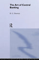 Book cover of: Art of Central Banking. By: Ralph G. Hawtrey