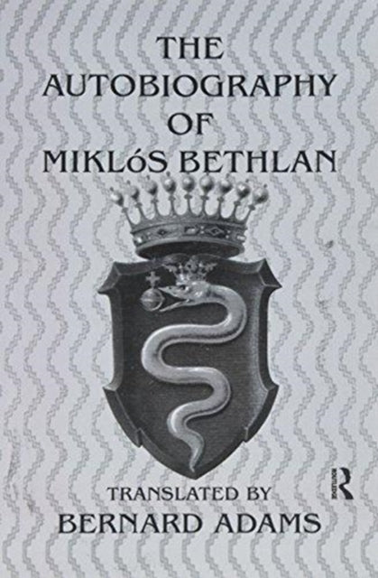 Book cover of: Autobiography Of Miklos Bethlen. By: Adams