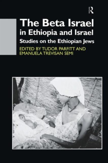 Book cover of: Beta Israel in Ethiopia and Israel. By: Tudor Parfitt