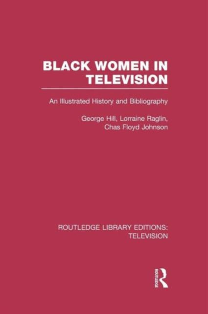 Book cover of: Black Women in Television. By: George H. Hill