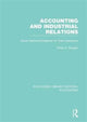 Book cover of: Accounting and Industrial Relations (RLE Accounting). By: Philip D. Bougen