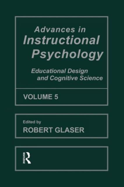 Book cover of: Advances in instructional Psychology, Volume 5. By: Robert Glaser