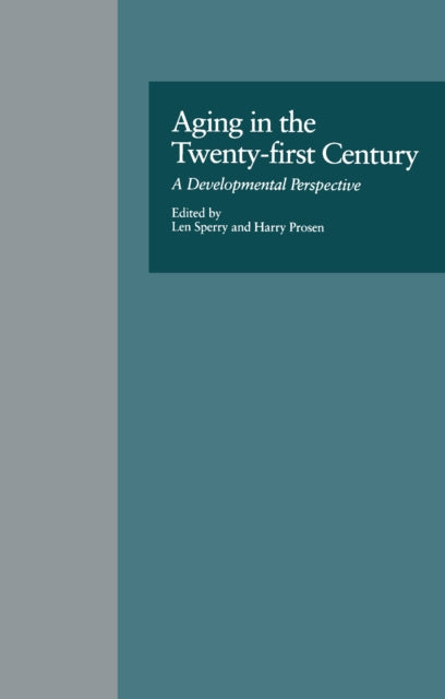 Book cover of: Aging in the Twenty-first Century. By: Len Sperry
