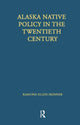 Book cover of: Alaska Native Policy in the Twentieth Century. By: Ramona Ellen Skinner
