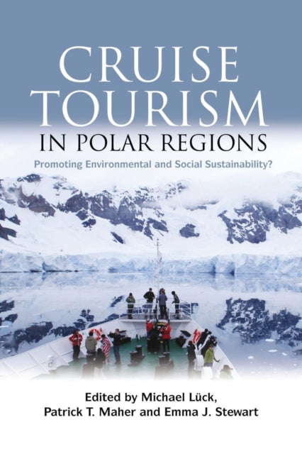 Book cover of: Cruise Tourism in Polar Regions. By: Luck, Michael