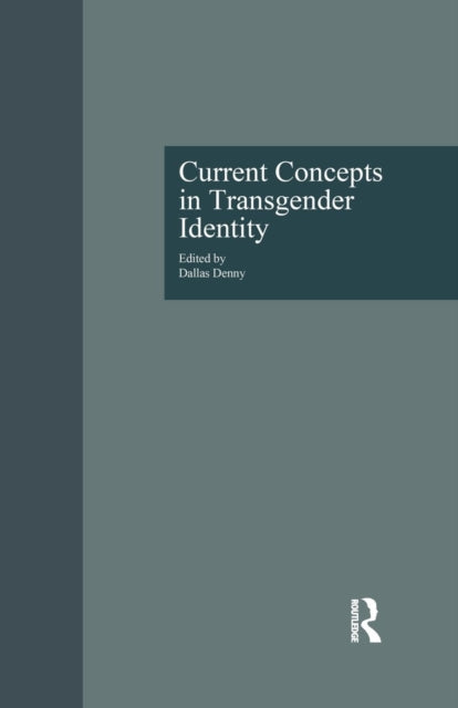 Book cover of: Current Concepts in Transgender Identity. By: Dallas Denny