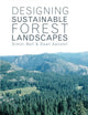 Book cover of: Designing Sustainable Forest Landscapes. By: Simon Bell