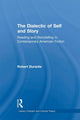 Book cover of: Dialectic of Self and Story. By: Robert Durante