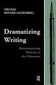 Book cover of: Dramatizing Writing. By: Virginia Skinner-Linnenberg
