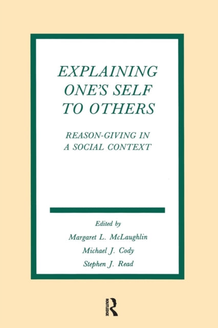 Book cover of: Explaining One's Self To Others. By: Margaret L. McLaughlin